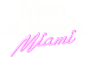 Men at Work: Miami's poster