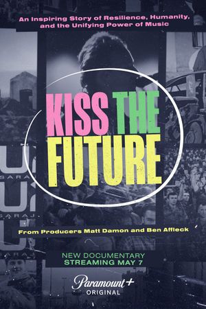 Kiss the Future's poster