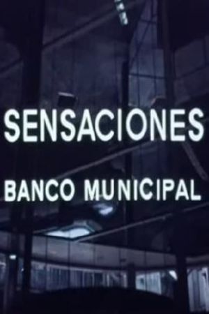 Sensaciones – Banco Municipal's poster