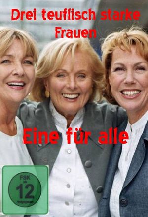 Drei teuflisch starke Frauen - Eine für alle's poster