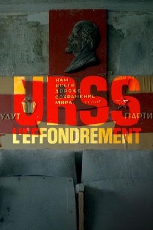 URSS, l'effondrement's poster