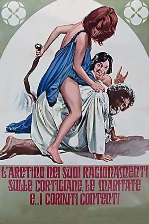 L'Aretino nei suoi ragionamenti sulle cortigiane, le maritate e... i cornuti contenti's poster