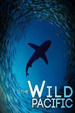 The Wild Pacific's poster