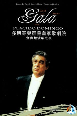 Gold and Silver Gala with Placido Domingo's poster