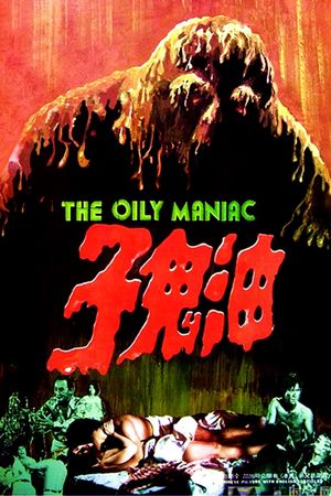 The Oily Maniac's poster