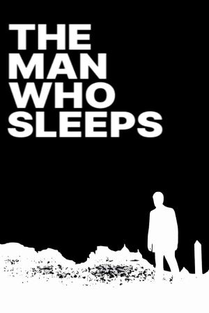 The Man Who Sleeps's poster