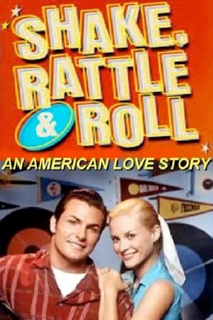 Shake, Rattle and Roll: An American Love Story's poster