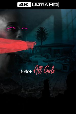 I Am All Girls's poster