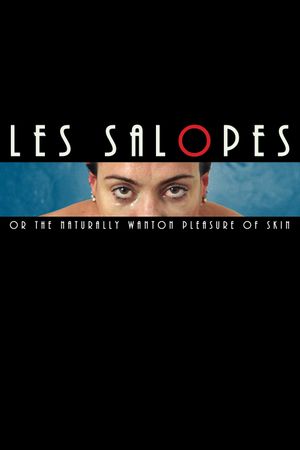 Les Salopes or The Naturally Wanton Pleasure of Skin's poster