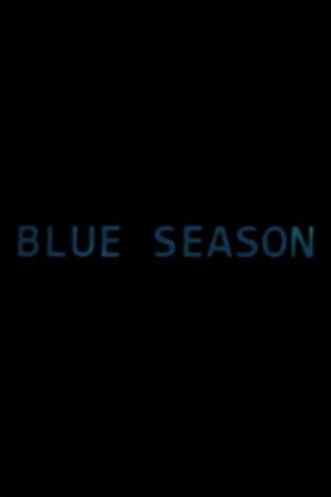 Blue Season's poster