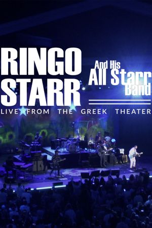 Ringo Starr and His All-Starr Band: Live at the Greek Theater 2019's poster