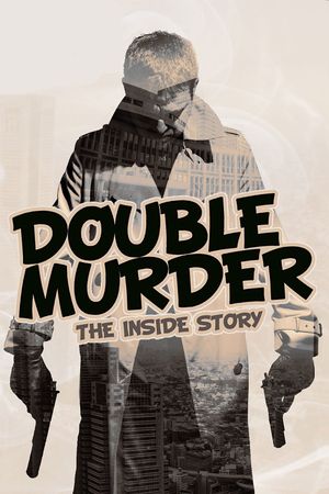 Double Murder: The Inside Story's poster