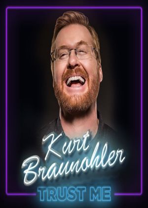 Kurt Braunohler: Trust Me's poster