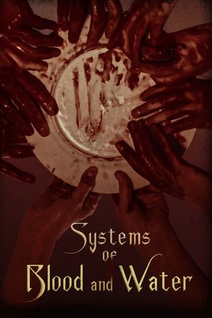 Systems of Blood and Water's poster