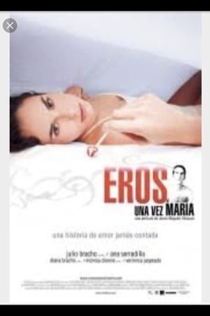 Eros una vez María's poster