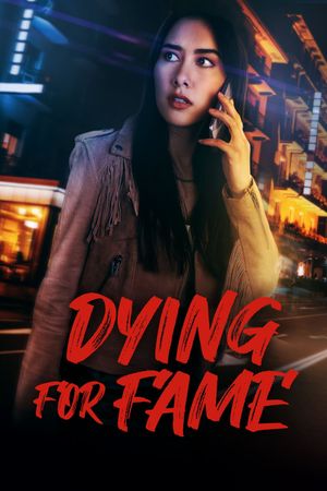 Dying for Fame's poster