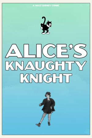 Alice's Knaughty Knight's poster