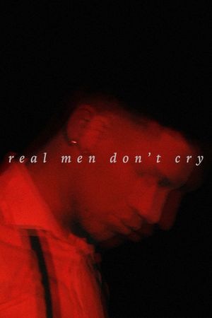 Real Men Don't Cry's poster