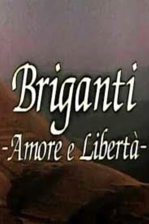 Briganti: Amore e libertà's poster