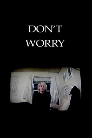 Don't Worry's poster