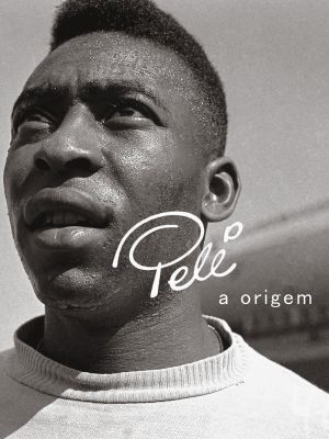 Pelé - A Origem's poster