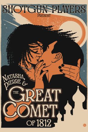 Natasha, Pierre & the Great Comet of 1812's poster