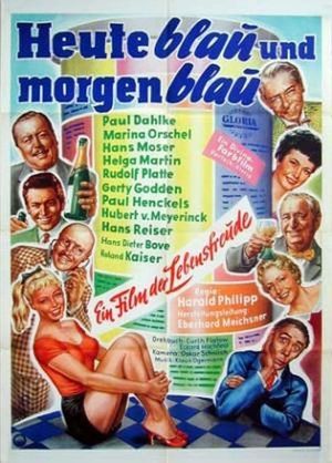 Heute blau und morgen blau's poster