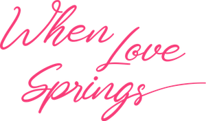 When Love Springs's poster