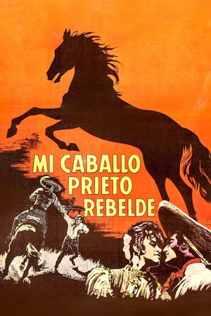 Mi caballo prieto rebelde's poster