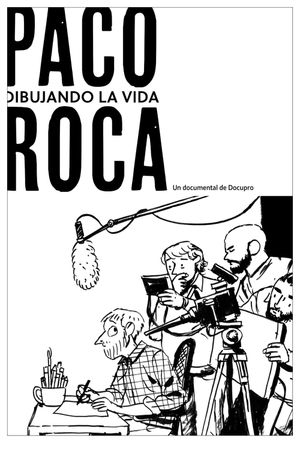 Paco Roca: dibujando la vida's poster