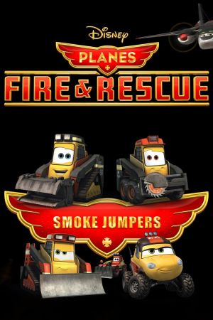 Planes | Fire and Rescue: Smokejumpers's poster