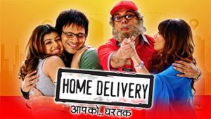 Home Delivery: Aapko... Ghar Tak's poster