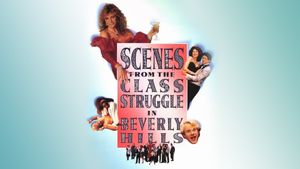 Scenes from the Class Struggle in Beverly Hills's poster