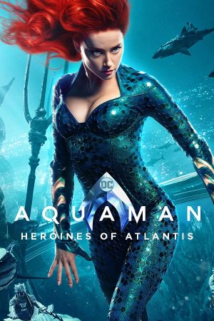 Aquaman: Heroines of Atlantis's poster image