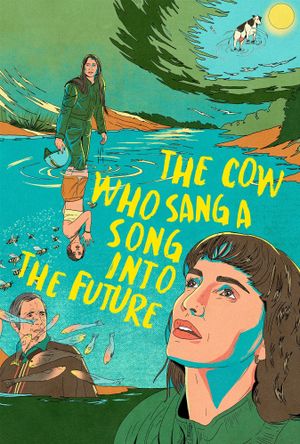 The Cow Who Sang a Song Into the Future's poster