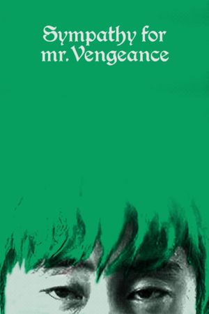 Sympathy for Mr. Vengeance's poster
