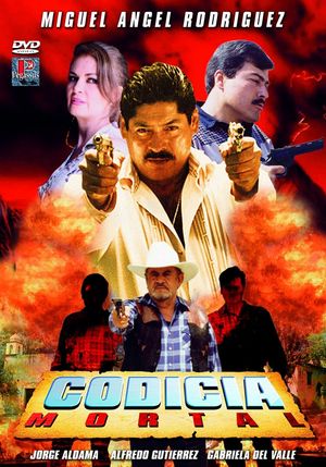 Codicia mortal's poster