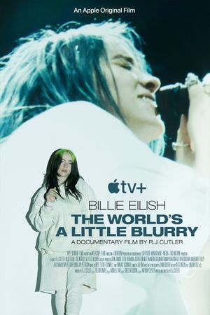 Billie Eilish: The World's a Little Blurry's poster