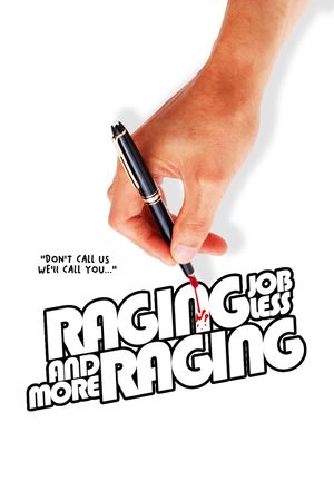 Raging, Jobless and more Raging's poster