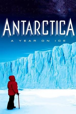 Antarctica: A Year on Ice's poster