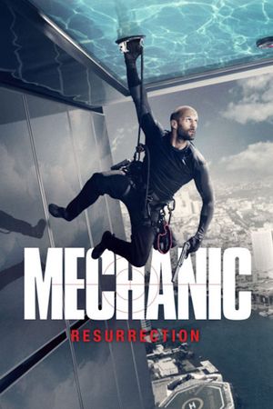 Mechanic: Resurrection's poster