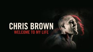 Chris Brown: Welcome To My Life's poster