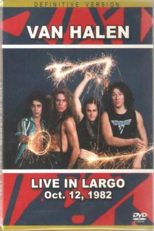 Van Halen: Live in Largo Oct 12, 1982's poster