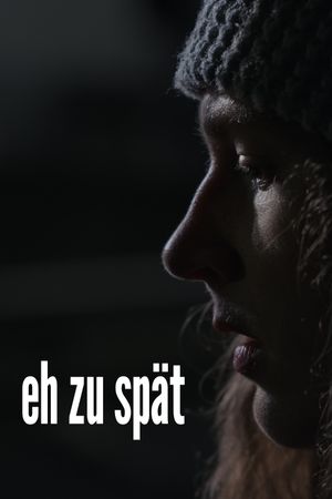 eh zu spät's poster