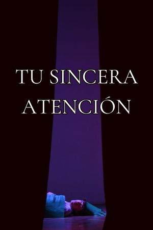 Your Genuine Attention's poster