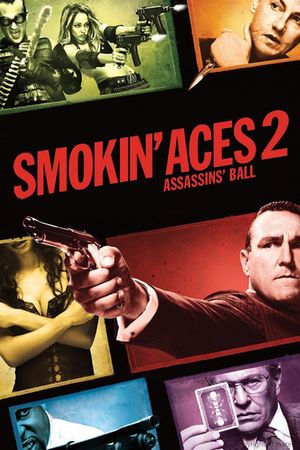 Smokin' Aces 2: Assassins' Ball's poster