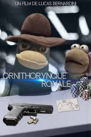 Ornithorynque Royale's poster