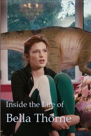 Inside the Life of Bella Thorne's poster