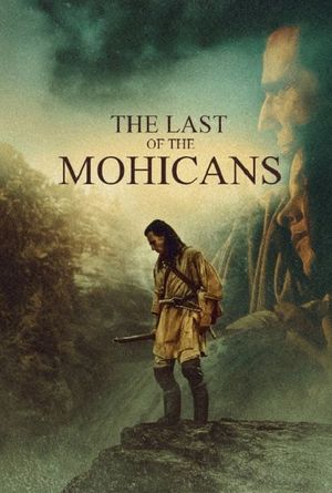 The Last of the Mohicans's poster