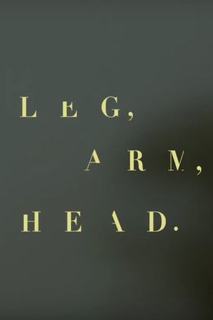 Leg, arm, head's poster